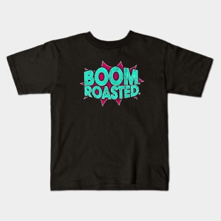 Boom Roasted Kids T-Shirt